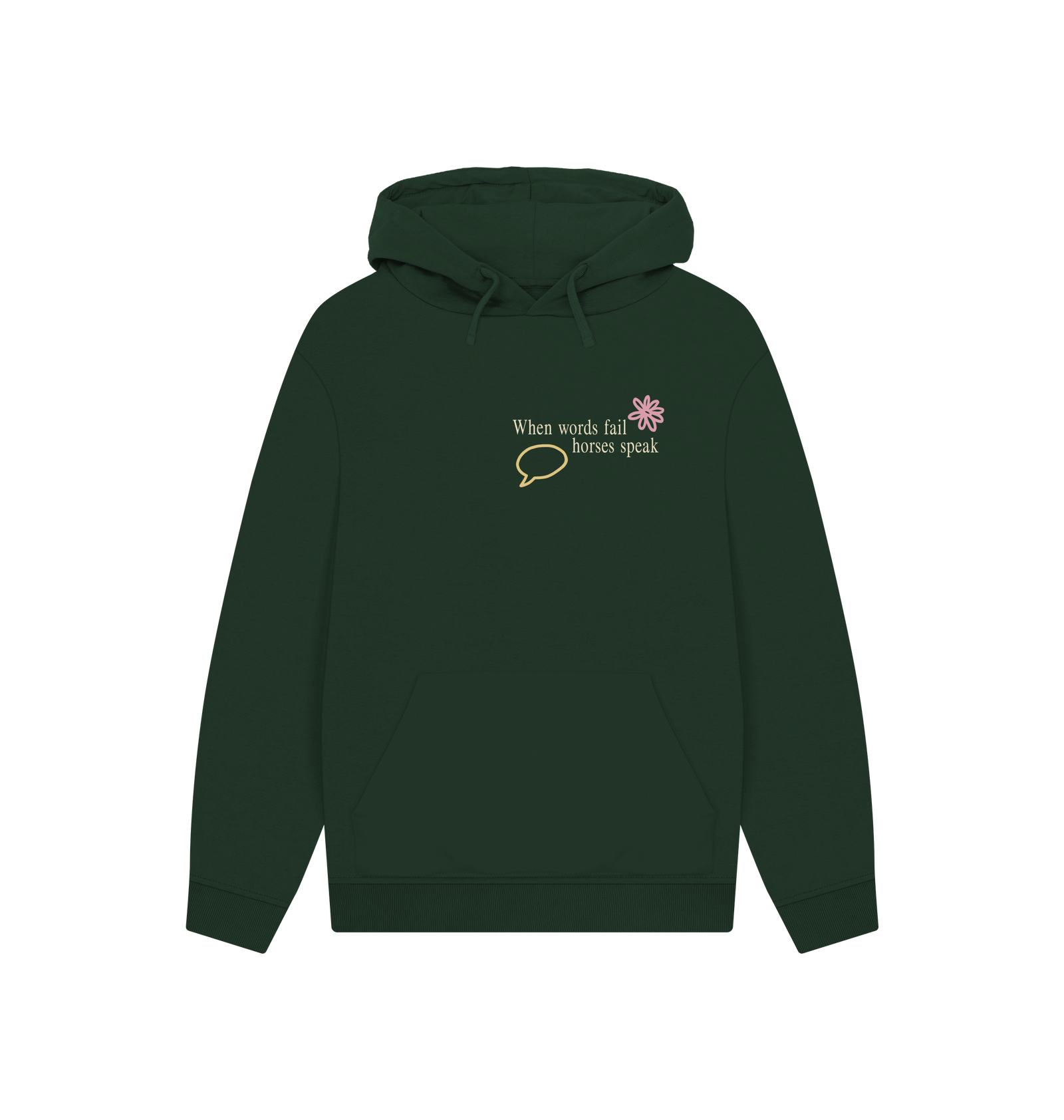When Words Fail Horses Speak - Green Hoodie