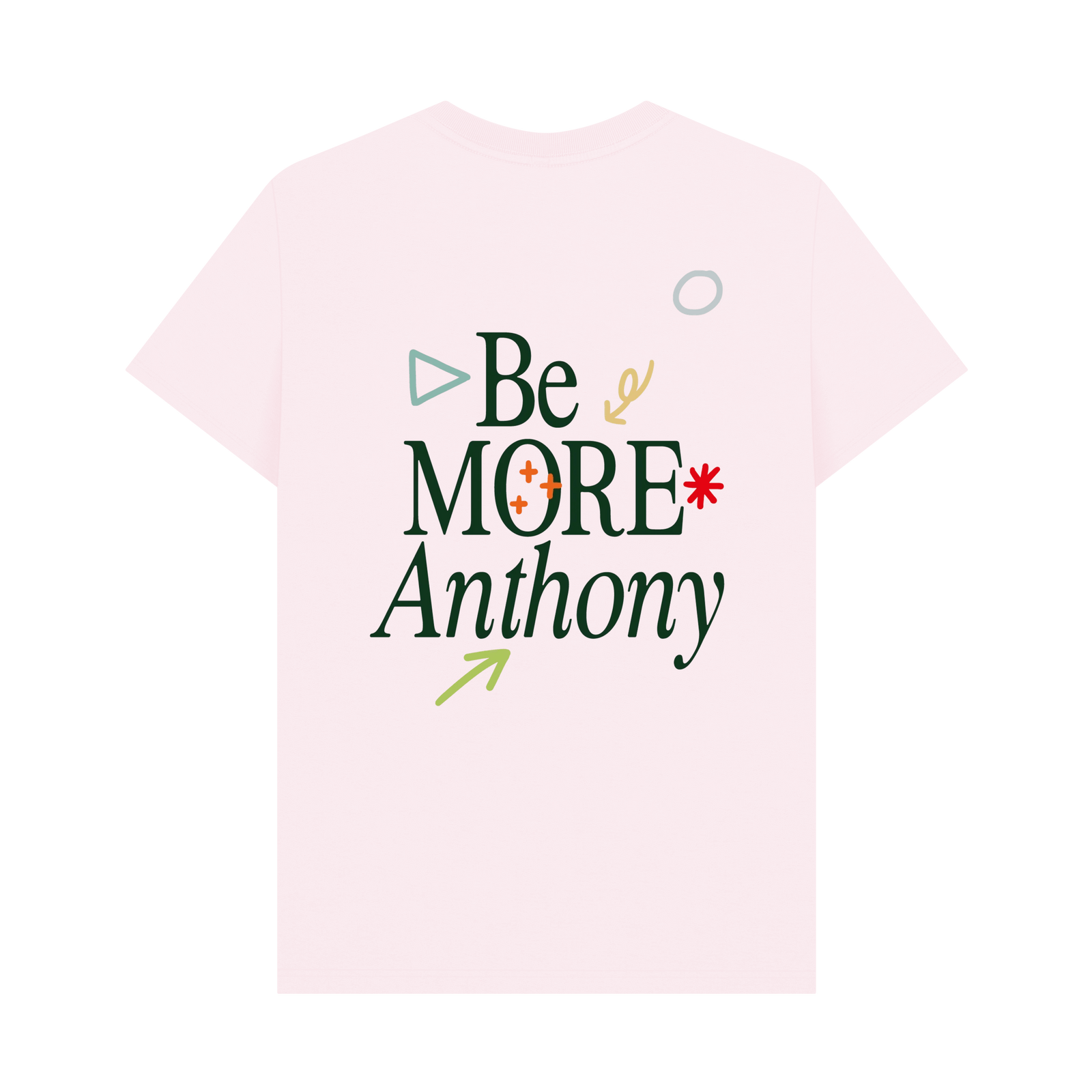 Be More Anthony - Pink Tee