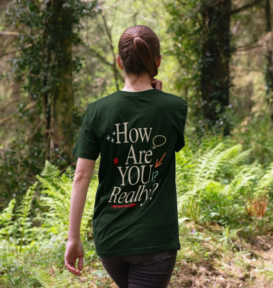 How Are You Really? - Green Tee