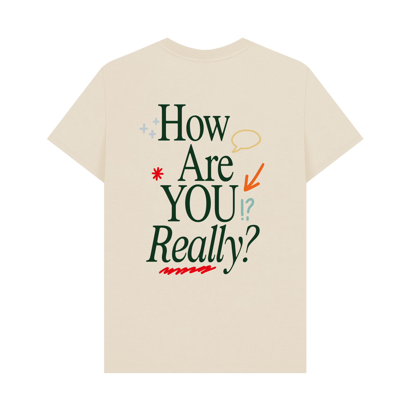 How are you really? - Beige Tee